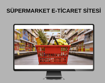 Süpermarket E-Ticaret Sitesi